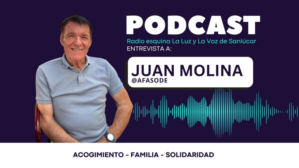 Acogimiento familiar en Cádiz: entrevista a Juan Molina (AFASODE)